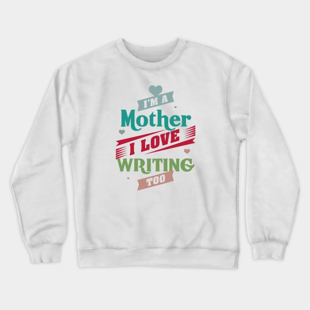 MOTHER AND LOVE WRITING Crewneck Sweatshirt by Toogoo